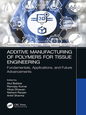 cover image of Additive Manufacturing of Polymers for Tissue Engineering